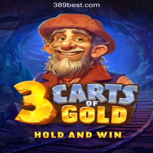 Discover the Thrilling Adventure of 3cartsOfGold on 389bet Platform