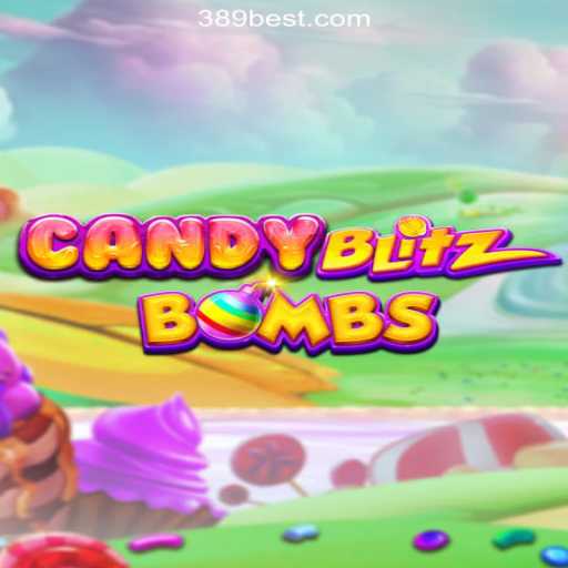 Exploring CandyBlitzBombs: The Sensational Game on 389bet Platform