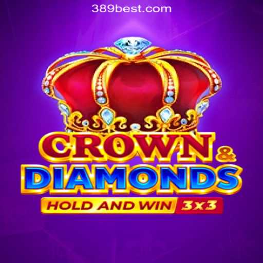 Explore CrownDiamonds: The Official Slots Experience in Brazil with 389bet Platform
