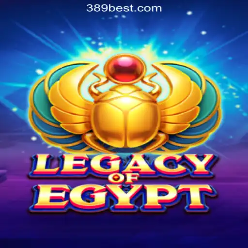 Exploring the Exciting World of LegacyOfEgypt on 389bet Platform-Oficial Slots Brasil #1