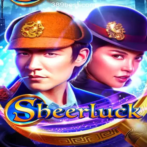 Discover the Exciting World of Sheerluck on 389bet Platform-Oficial Slots Brasil #1